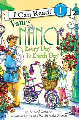 Fancy Nancy : every day is Earth Day