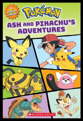 Pokémon : Ash and Pikachu's adventures