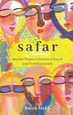 Safar : Muslim women's stories of travel and transformation