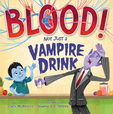 Blood! : not just a vampire drink