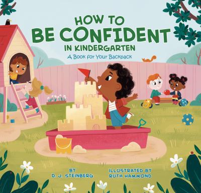 How to be confident in kindergarten : a book for your backpack