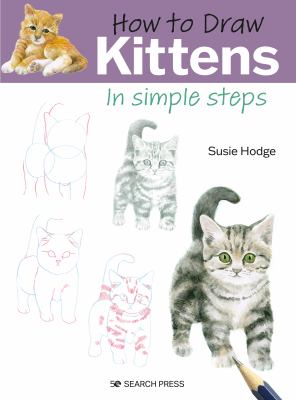 How to draw kittens : in simple steps