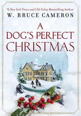 A dog's perfect Christmas : a novel
