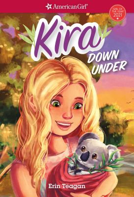 Kira down under : Girl of the year: Kira. 1 /