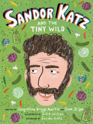 Sandor Katz and the tiny wild