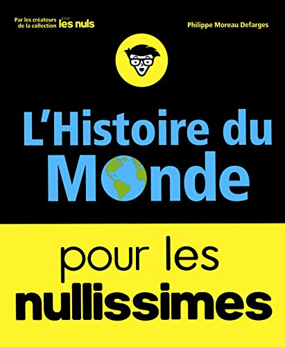 L'histoire du monde pour les nullissimes