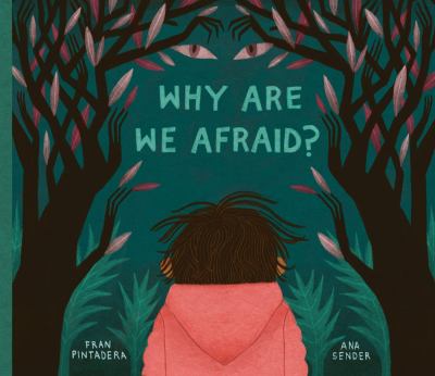 Why are we afraid?