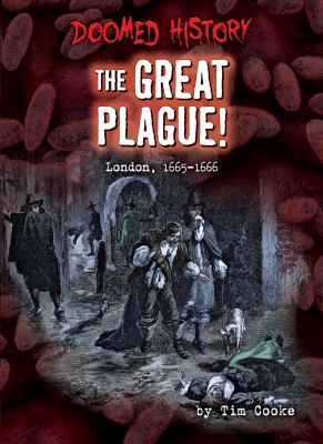 The great plague! : London, 1665-1666