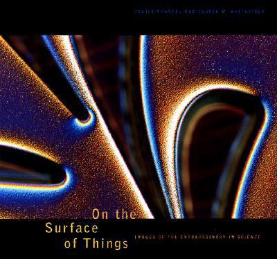 On the surface of things : images of the extraordinary in science