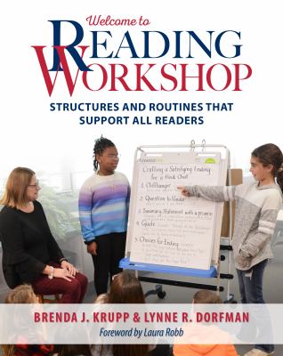 Welcome to reading workshop : structures and routines that support all readers