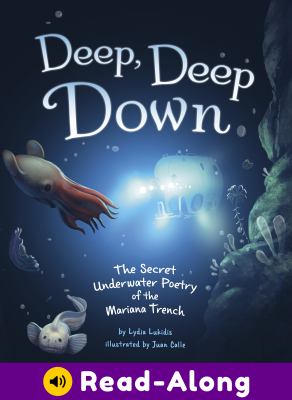 Deep, deep down : the secret underwater poetry of the Mariana Trench