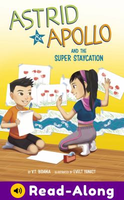 Astrid and Apollo and the super staycation