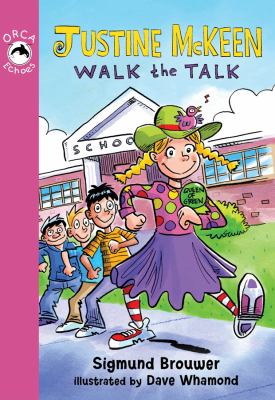 Justine McKeen : walk the talk