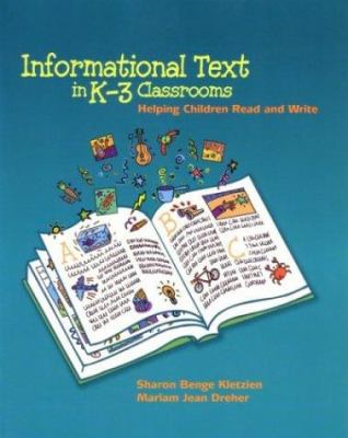 Informational text in K-3 classrooms : helping children read and write