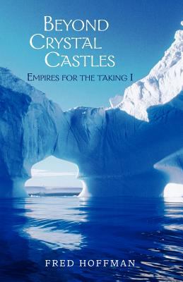Beyond Crystal Castles : Empires for the taking 1