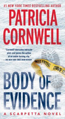 Body of evidence : a Scarpetta novel