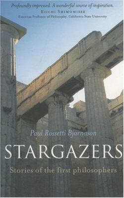 Stargazers : stories of the first philosophers