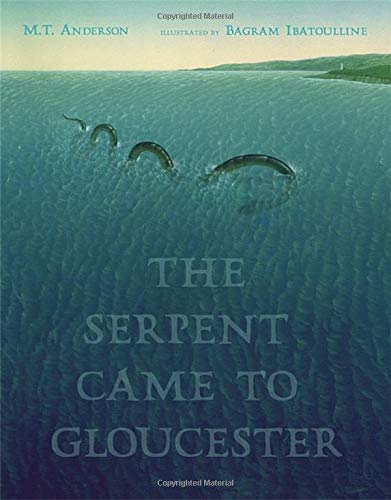 The serpent came to Gloucester