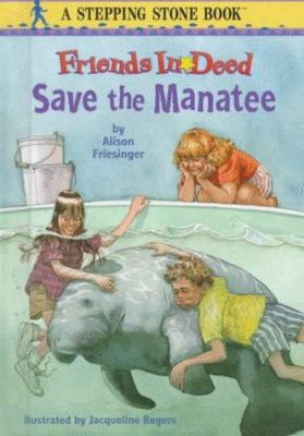 Friends in deed save the manatee