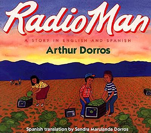 Radio Man : a story in English and Spanish = Don Radio : un cuento en inglés y español