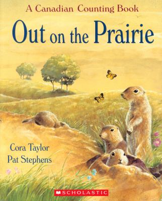 Out on the prairie : a Canadian counting book