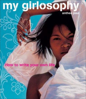 My girlosophy : how to write your own life