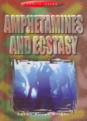 Amphetamines and ecstasy