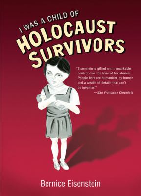 I was a child of Holocaust survivors