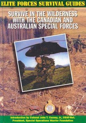 Survive in the wilderness with the Canadian and Australian special forces