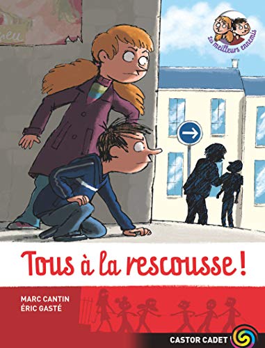 Tous à la rescousse!