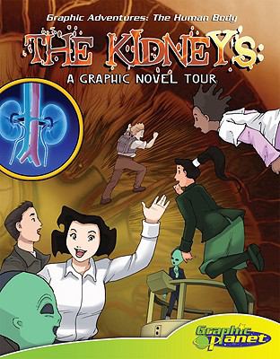 The kidneys : a graphic novel tour