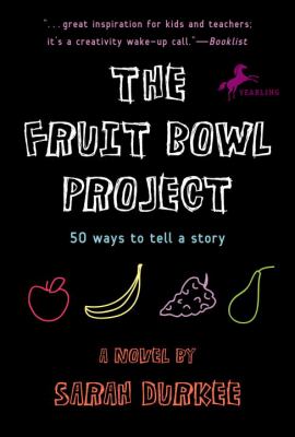 The Fruit Bowl Project : 50 ways to tell a story : a novel