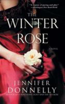 The winter rose : a novel