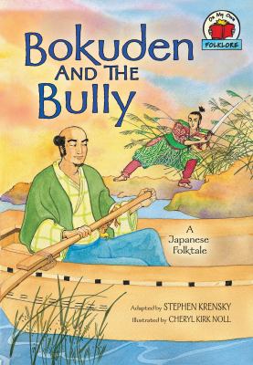 Bokuden and the bully : a Japanese folktale