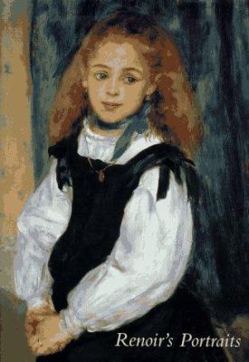 Renoir's portraits : impressions of an age