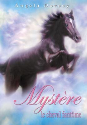 Mystère, le cheval fantôme