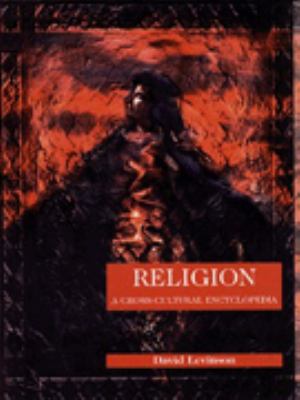 Religion : a cross-cultural encyclopedia