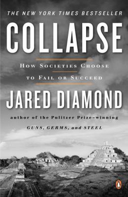 Collapse : how societies choose to fail or succeed