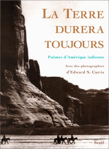 La terre durera toujours : poèmes d'Amérique indienne