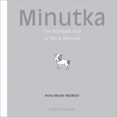 Minutka : the bilingual dog