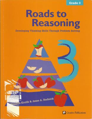 Roads to reasoning : developing thinking skills through problem solving