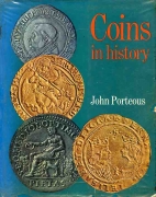 Coins in history: a survey of coinage from the reform of Diocletian to the Latin Monetary Union