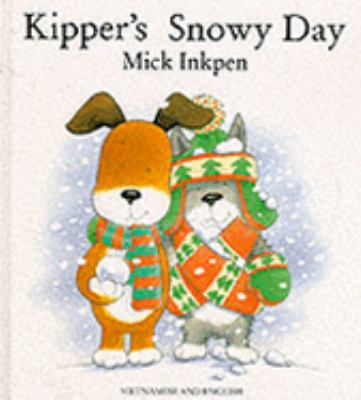 Kipper's snowy day : [Vietnamese and English]