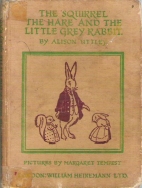 The squirrel, the hare and the little Grey Rabbit