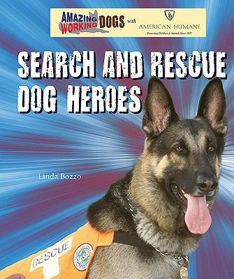 Search and rescue dog heroes