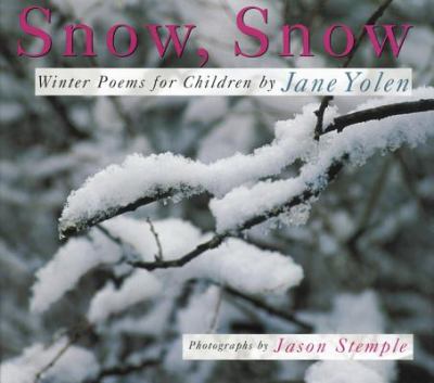 Snow, snow : winter poems for children