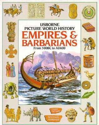 Empires & barbarians : from 500 BC to AD 600