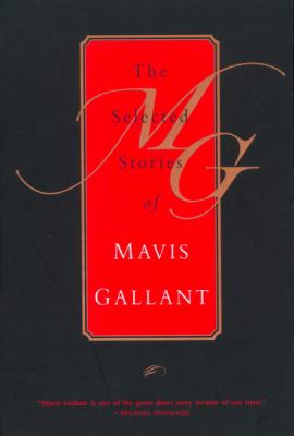 The selected stories of Mavis Gallant.