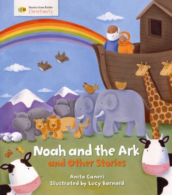 Noah and the ark and other stories