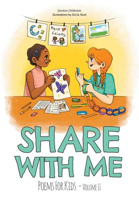 Share with me : poems for kids. Volume II /